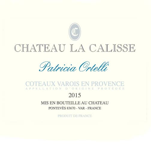 Château La Calisse COTEAUX VAROIS EN PROVENCE 2015 cuvée Ortelli
